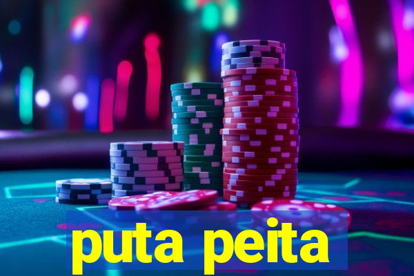 puta peita
